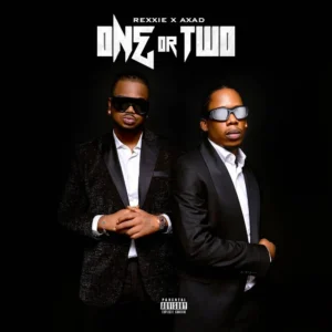 Rexxie & Axad – One Or Two (EP)