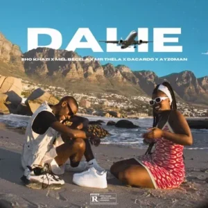 Sho Khazi – Dalie (feat. Mel Bacela, Mr Thela, Dacardo & Ayzoman)