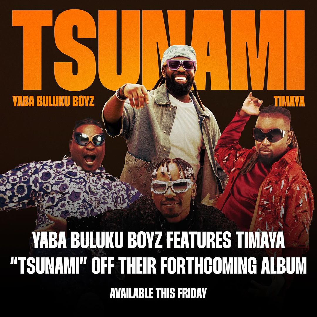 Yaba Buluku Boyz – Tsunami (feat. Timaya)