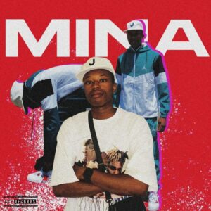 B_Baby, Nandipha808 & Ceeka RSA – Mina