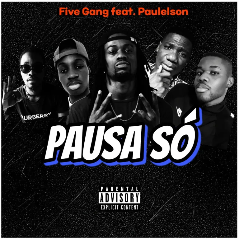 Five Gang feat. Paulelson – Pausa Só