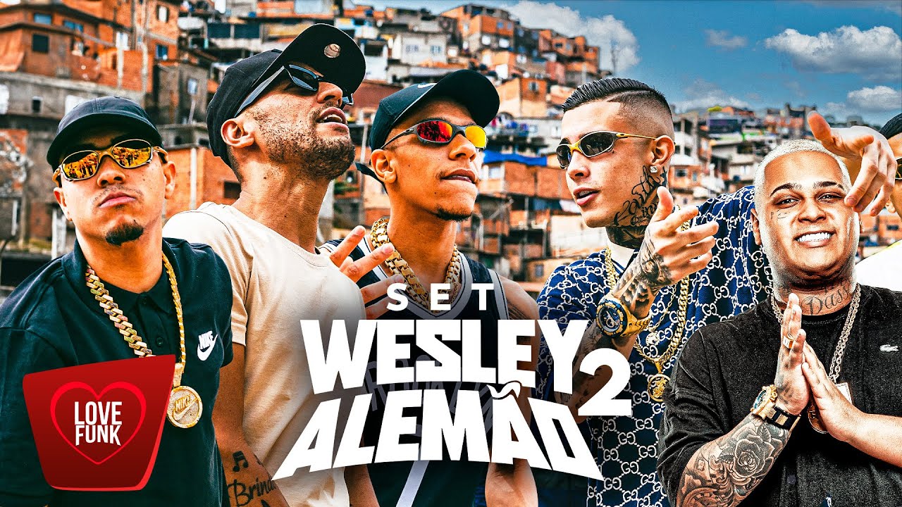 MC Paulin da Capital, MC Lipi, MC Kadu, MC Paiva, Hungria, Ryan SP - SET WESLEY ALEMÃO 2 (Love Funk)