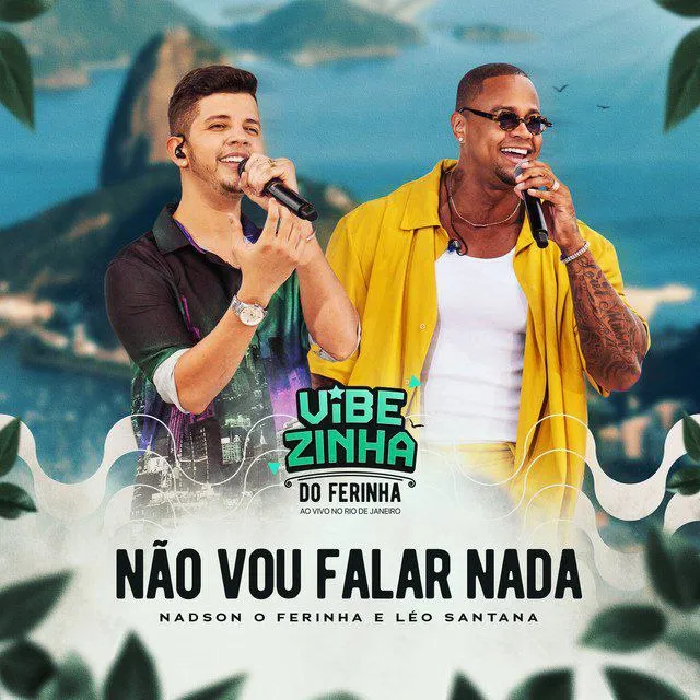 Nadson O Ferinha feat. Leo Santana – Não Vou Falar Nada (Haverá Sinais)