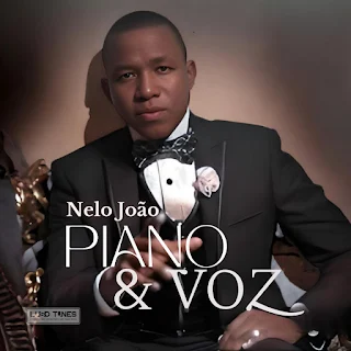 Nelo João – Piano & Voz (Album)