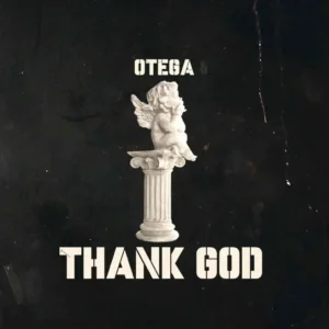 Otega – Thank God