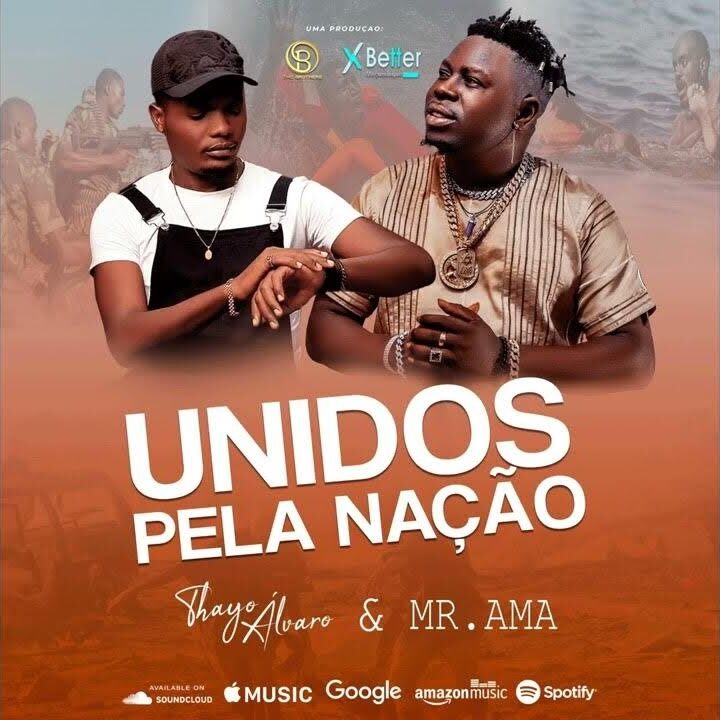 Thayo Álvaro & Mr Ama – Unidos Pela Nação