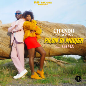 Chando Graciosa – Pilon Di Mudjer (feat. Gama)