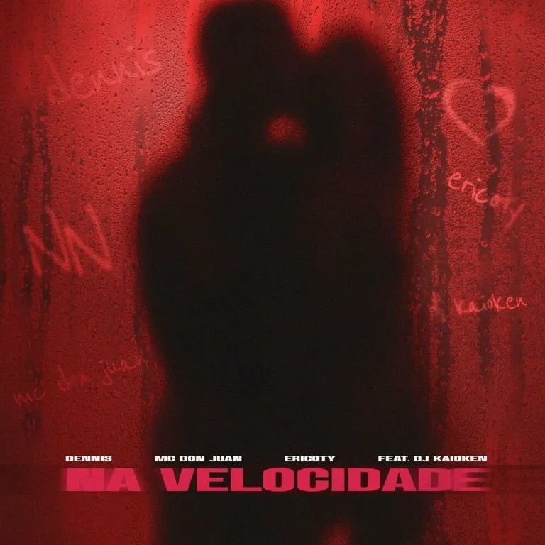 DENNIS – Na Velocidade (feat. MC Don Juan, Ericoty & DJ Kaioken)