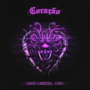 David Carreira – Coração (feat. Syr)