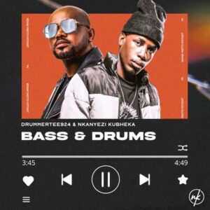 DrummeRTee924 & Nkanyezi Kubheka – BREAK THROUGH 2.0