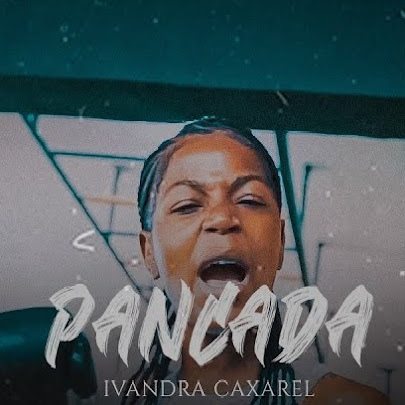 Ivandra Caxarel – Pancada