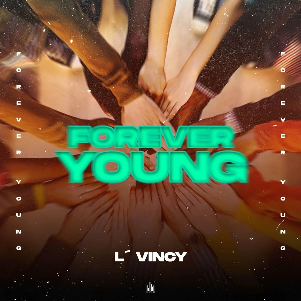 L’Vincy – Forever Young