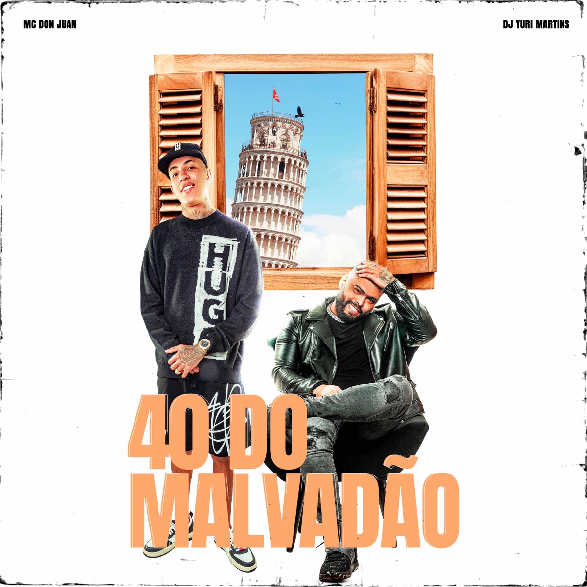 MC Don Juan – 40 Do Malvadão (feat. MC Neneco)