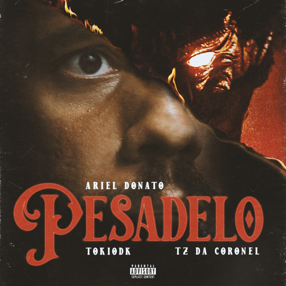 Ariel Donato – Pesadelo (feat. Tokiodk & Tz da Coronel)