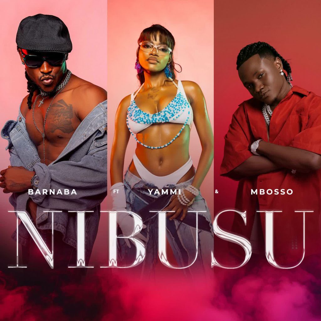 Barnaba – Nibusu (feat. Yammi & Mbosso)