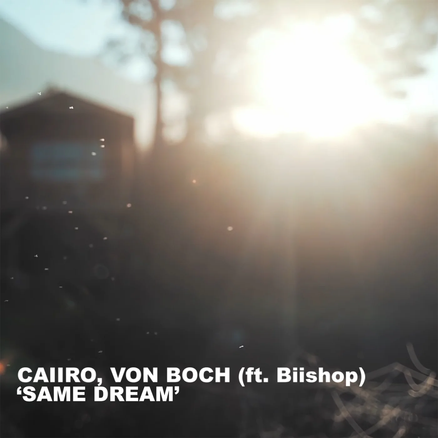 Caiiro – Same Dream (feat. Von Boch & Biishop)