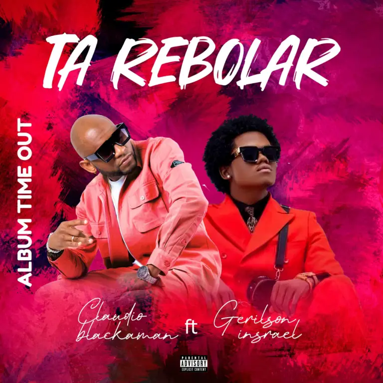 Claudio Blackman – Ta Rebolar (feat. Gerilson Insrael)