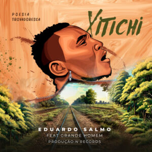 Eduardo Salmo – Xitichi (feat. Grande Homem)