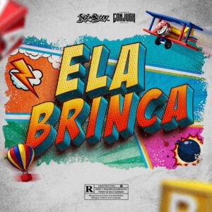 Ingomblock – Ela Brinca (feat. CONJUGX)