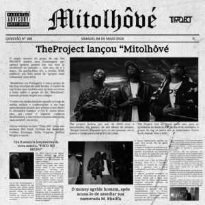 THE PROJECT – Mitolhôvé (Cys B, D Money, Alexandre Campos)