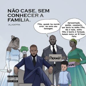 Alkappa – Não Case, Sem Conhecer a Família (EP)