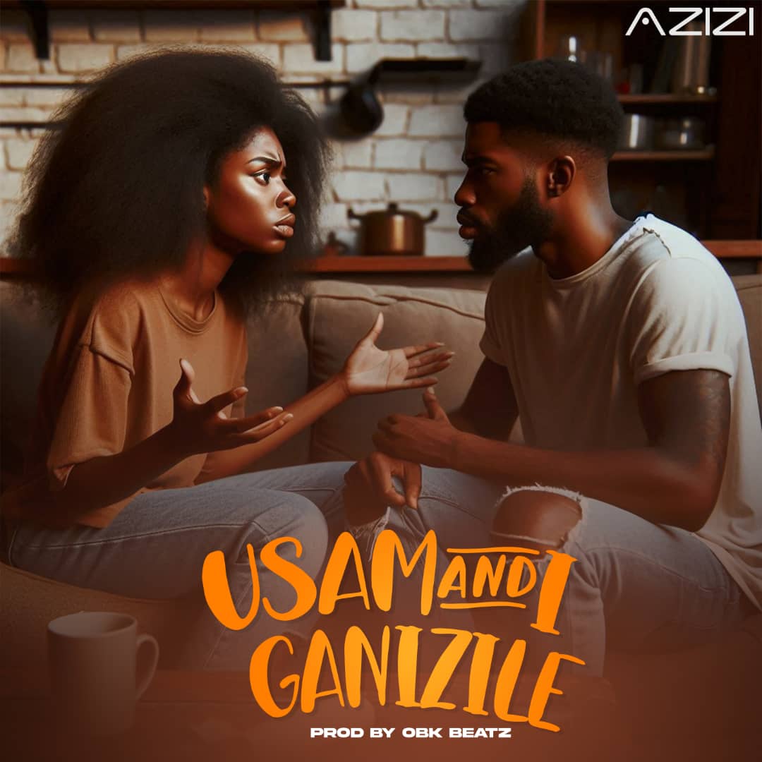 Azizi – Usamandiganizile