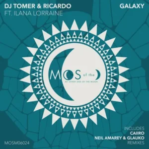 DJ Tomer & Ricardo Gi – Galaxy [Caiiro Remix] (feat. Ilana Lorraine & Caiiro)