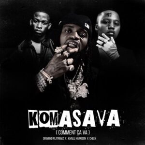 Diamond Platnumz – Komasava (Comment Ça Va)