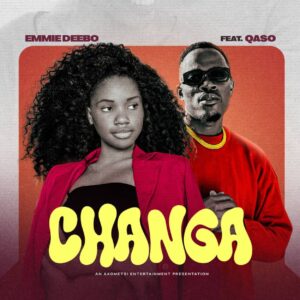 Emmie Deebo – Changa (feat. Qaso)