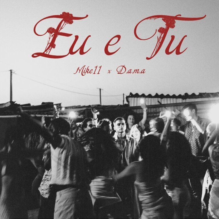 Mike11 & D.A.M.A – Eu e Tu