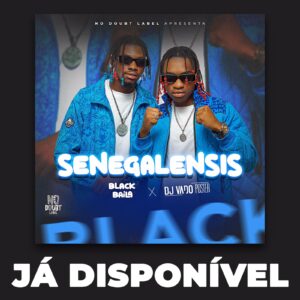 Os Black Baila & Dj Vado Poster – Senegalensis