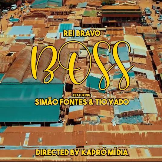 Rei Bravo – Boss (Peço Emprego) [feat. Simão Fontes & Tio Yado]