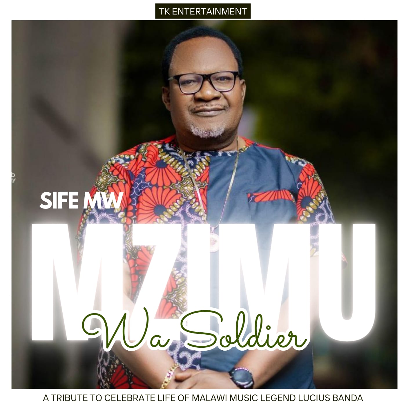 Sife Mw – Mzimu Wa Soldier (Lucius Banda Tribute)