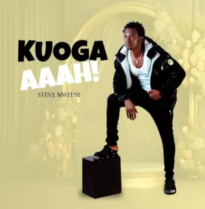 Steve Mweusi – Kuoga Aaah