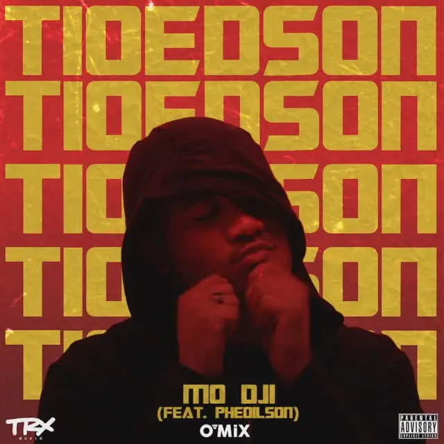 Tio Edson & DJ O’Mix – Mo Dji (feat. Phedilson)