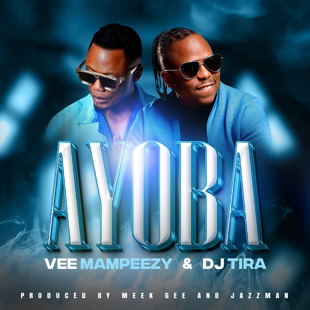 Vee Mampeezy – Ayoba (feat. DJ Tira)