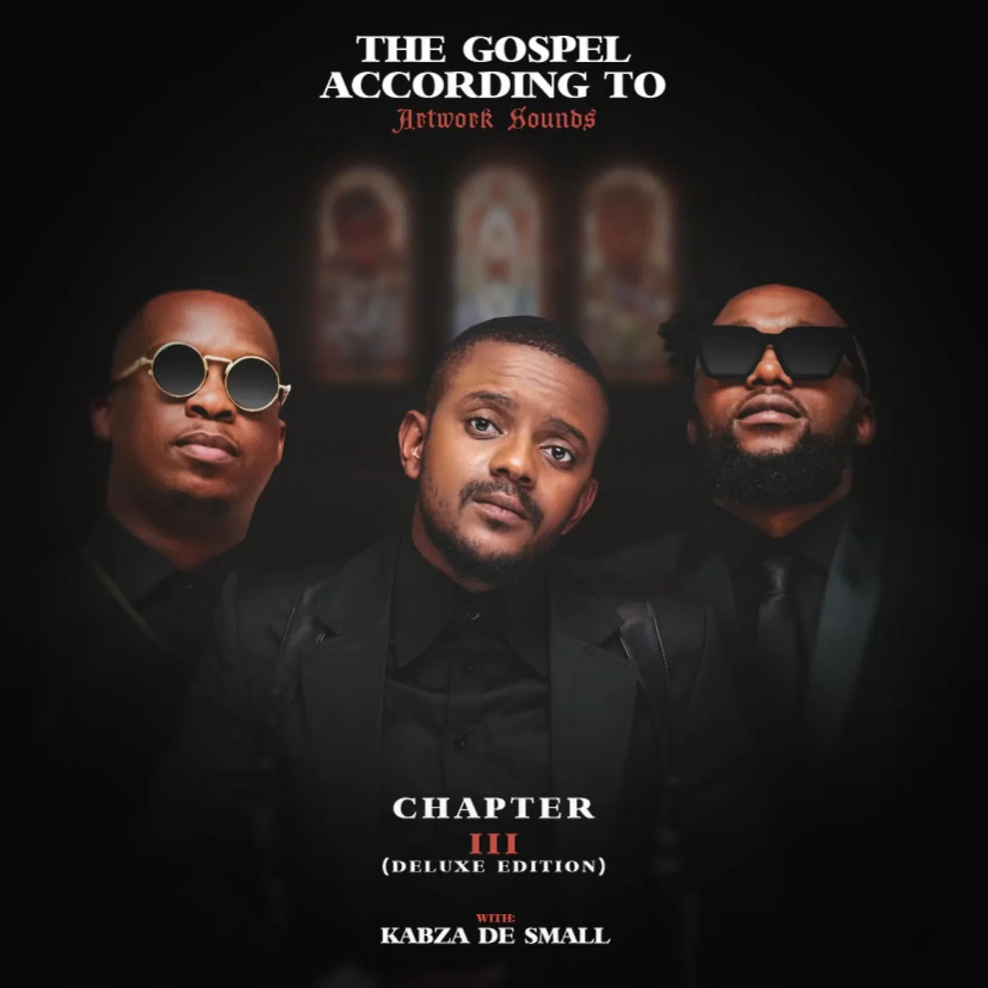 Artwork Sounds – The Gospel According To Artwork Sounds Chapter III (Deluxe) [feat. Kabza De Small]