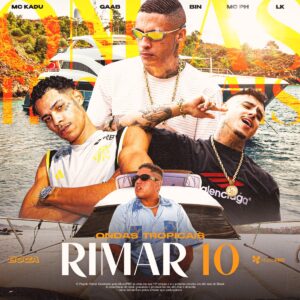 Boca, BIN, MC Kadu, Gaab, MC PH – Ondas Tropicais (RIMAR 10)