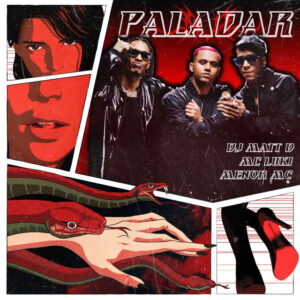 DJ Matt-D – Paladar (feat. Menor MC, MC Luki)