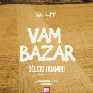 Délcio Huambo – Vambazar