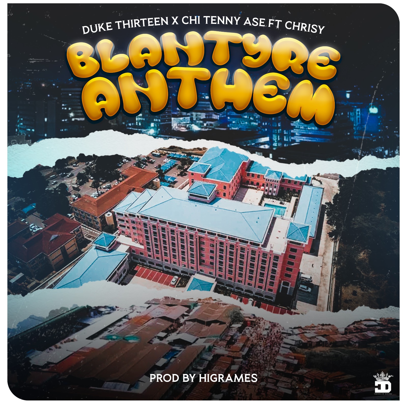 Duke Thirteen x Chi Tenny Ase feat. Chrisy – Blantyre Anthem