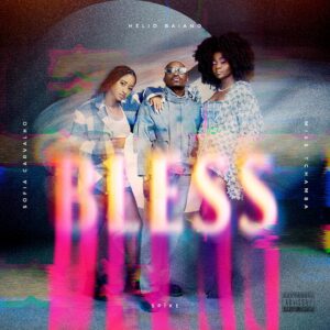 Helio Baiano – Bless (EP) (feat. Miss Tchamba & Sofia Carvalho)