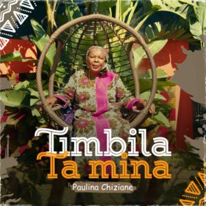 Paulina Chiziane – Timbila Ta Mina