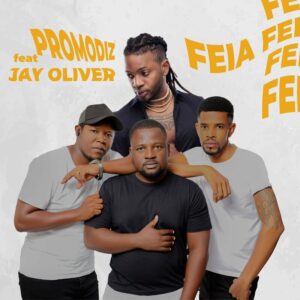 Promodiz – Feia (feat. Jay Oliver)