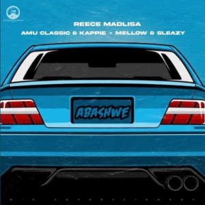 Reece Madlisa – Abashwe (feat. Amu Classic, Kappie, Mellow & Sleazy)