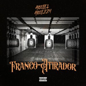 Abdiel Abdizzy – Franco Atirador (EP)