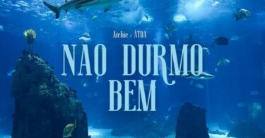 Archie – Não Durmo Bem (feat ÁTOA)