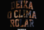 Badoxa – Deixa o Clima Rolar