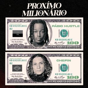 Fábio Hustle feat. Chefin – Próximo Milionário