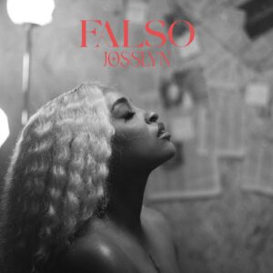 Josslyn – Falso